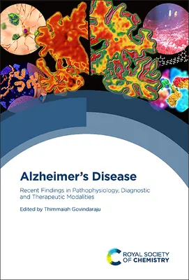 Alzheimer-kór: A patofiziológia, a diagnosztikai és terápiás módszerek legújabb eredményei - Alzheimer's Disease: Recent Findings in Pathophysiology, Diagnostic and Therapeutic Modalities