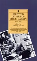 Philip Larkin - Válogatott levelek - Philip Larkin - Selected Letters