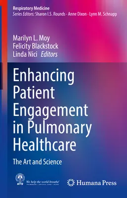 A betegek elkötelezettségének fokozása a tüdőgyógyászatban: A művészet és a tudomány - Enhancing Patient Engagement in Pulmonary Healthcare: The Art and Science