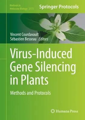 Vírus által indukált géncsendesítés növényekben: Módszerek és protokollok - Virus-Induced Gene Silencing in Plants: Methods and Protocols