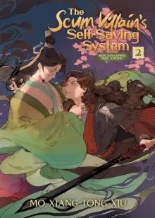 A söpredék gazember önmentő rendszere: Ren Zha Fanpai Zijiu Xitong (regény) Vol. 2 - The Scum Villain's Self-Saving System: Ren Zha Fanpai Zijiu Xitong (Novel) Vol. 2