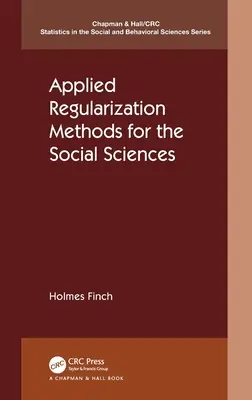 Alkalmazott regularizációs módszerek a társadalomtudományok számára - Applied Regularization Methods for the Social Sciences