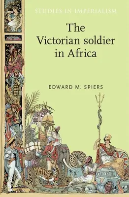 A viktoriánus katona Afrikában - The Victorian Soldier in Africa