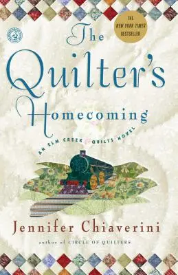 A varrónő hazatérése: Egy ELM Creek Quilts regény 10. kötet - The Quilter's Homecoming: An ELM Creek Quilts Novelvolume 10