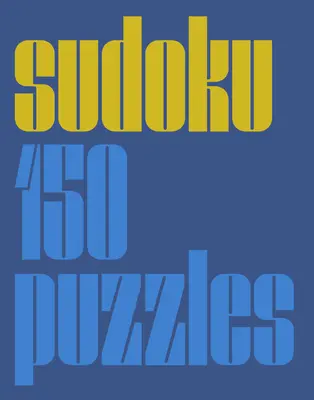 Modern Sudoku: 150 rejtvény - Modern Sudoku: 150 Puzzles