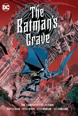 A denevérember sírja: A teljes gyűjtemény - The Batman's Grave: The Complete Collection