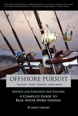 Offshore Pursuit: Teljes útmutató a kékvízi sporthorgászathoz - Offshore Pursuit: A Complete Guide to Blue-water Sport Fishing