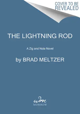 A villámhárító: Zig & Nola regénye - The Lightning Rod: A Zig & Nola Novel