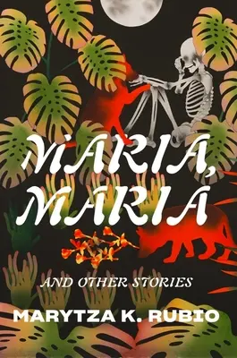 Maria, Maria: és más történetek - Maria, Maria: & Other Stories
