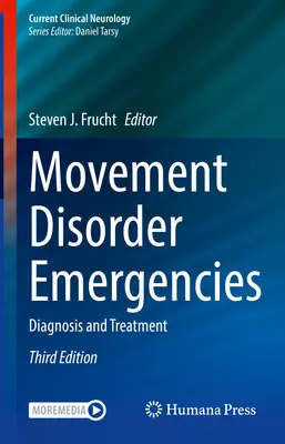 Mozgásszervi rendellenességek vészhelyzetek: Diagnózis és kezelés - Movement Disorder Emergencies: Diagnosis and Treatment