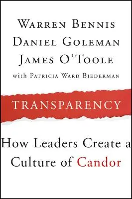 Átláthatóság: Hogyan hozzák létre a vezetők az őszinteség kultúráját - Transparency: How Leaders Create a Culture of Candor