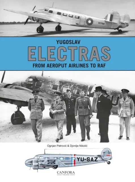 Jugoszláv Elektrák - Az Aeroput Airlines-tól a RAF-ig - Yugoslav Electras - From Aeroput Airlines to RAF