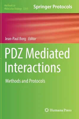 Pdz közvetített kölcsönhatások: Methods and Protocols - Pdz Mediated Interactions: Methods and Protocols