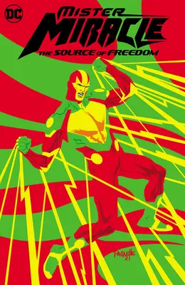 Mister Miracle: A szabadság forrása - Mister Miracle: The Source of Freedom