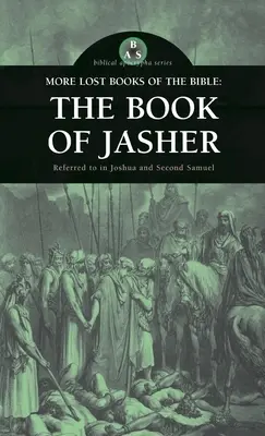 A Biblia további elveszett könyvei: Jásher könyve - More Lost Books of the Bible: The Book of Jasher