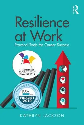 Resilience at Work: Gyakorlati eszközök a karrier sikeréhez - Resilience at Work: Practical Tools for Career Success