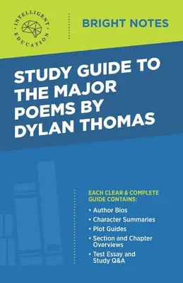 Tanulmányi útmutató Dylan Thomas főbb verseihez - Study Guide to the Major Poems by Dylan Thomas