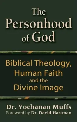 Isten személyisége: Bibliai teológia, emberi hit és az istenkép - Personhood of God: Biblical Theology, Human Faith and the Divine Image