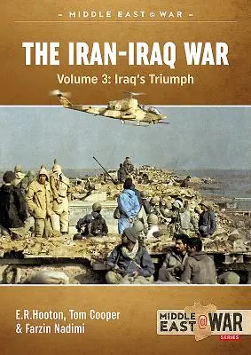 Az iráni-iraki háború. 4. kötet: Az elfeledett frontok - The Iran-Iraq War. Volume 4: The Forgotten Fronts