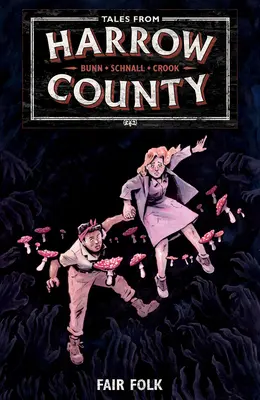 Mesék Harrow megyéből 2. kötet: Szép népek - Tales from Harrow County Volume 2: Fair Folk