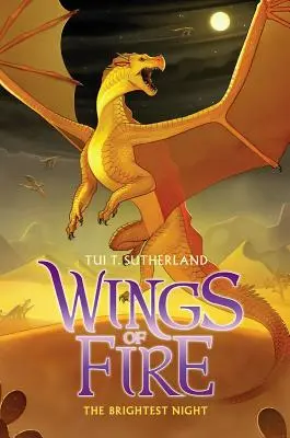 A legvilágosabb éjszaka (A tűz szárnyai #5), 5. - The Brightest Night (Wings of Fire #5), 5