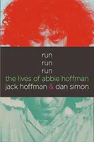 Run Run Run Run: Abbie Hoffman élete - Run Run Run: The Lives of Abbie Hoffman