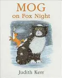 Mog a róka éjszakáján - Mog on Fox Night