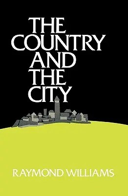 A vidék és a város - The Country and the City