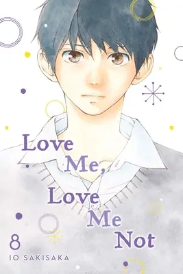 Love Me, Love Me Not, Vol. 8, 8. kötet - Love Me, Love Me Not, Vol. 8, 8