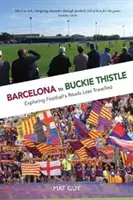 Barcelona - Buckie Thistle - Barcelona to Buckie Thistle