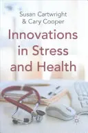 Innovációk a stressz és az egészség területén - Innovations in Stress and Health