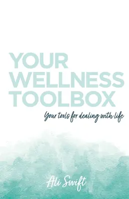 A wellness eszköztára - Your Wellness Toolbox