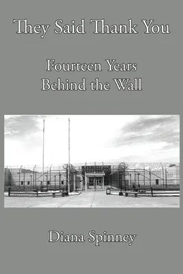 Tizennégy év a fal mögött: Köszönetet mondtak - Fourteen Years Behind the Wall: They Said Thank You