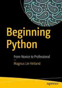 Kezdő pitonok: A kezdőtől a profiig - Beginning Python: From Novice to Professional