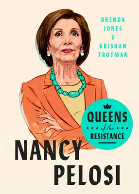 Az ellenállás királynői: Nancy Pelosi: A Biography - Queens of the Resistance: Nancy Pelosi: A Biography