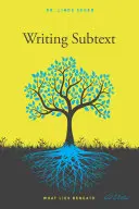 Writing Subtext: What Lies Beneath