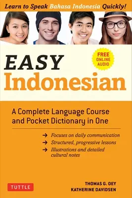 Könnyű indonézül: Teljes nyelvtanfolyam és zsebszótár egyben - Ingyenes online hangfelvételek - Easy Indonesian: A Complete Language Course and Pocket Dictionary in One - Free Companion Online Audio