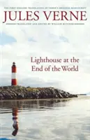 Világítótorony a világ végén: Verne eredeti kéziratának első angol fordítása - Lighthouse at the End of the World: The First English Translation of Verne's Original Manuscript