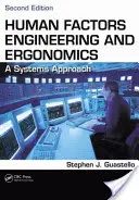 Emberi tényezőtechnika és ergonómia: A Systems Approach, második kiadás - Human Factors Engineering and Ergonomics: A Systems Approach, Second Edition