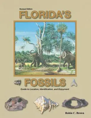 Florida kövületei, harmadik kiadás - Florida's Fossils, Third Edition