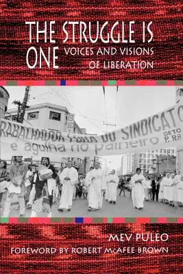 A harc egy: A felszabadulás hangjai és víziói - The Struggle Is One: Voices and Visions of Liberation