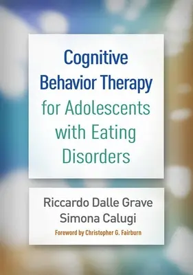 Kognitív viselkedésterápia étkezési zavarokkal küzdő serdülők számára - Cognitive Behavior Therapy for Adolescents with Eating Disorders