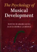 A zenei fejlődés pszichológiája - The Psychology of Musical Development