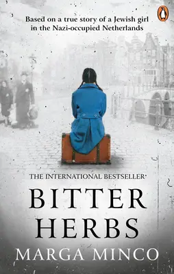 Keserű gyógynövények: Egy zsidó lány igaz története alapján a náci megszállás alatt álló Hollandiában - Bitter Herbs: Based on a True Story of a Jewish Girl in Nazi-Occupied Holland