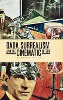 A dada, a szürrealizmus és a filmes hatás - Dada, Surrealism, and the Cinematic Effect