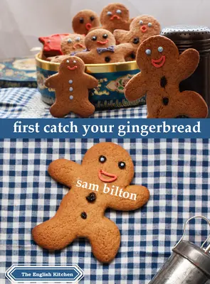 Először kapd el a mézeskalácsot - First Catch Your Gingerbread