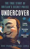 Undercover - A brit titkosrendőrség igaz története - Undercover - The True Story of Britain's Secret Police