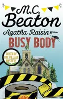 Agatha Raisin és az elfoglalt test - Agatha Raisin and the Busy Body