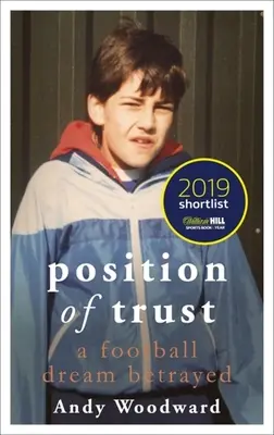 A bizalom helyzete: A Football Dream Betrayed - Position of Trust: A Football Dream Betrayed