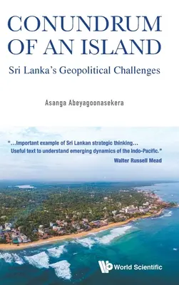 Egy sziget rejtélye: Srí Lanka geopolitikai kihívásai - Conundrum of an Island: Sri Lanka's Geopolitical Challenges